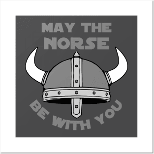 May The Norse Be With You Posters and Art